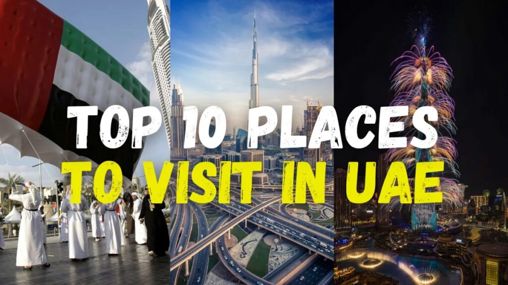 Top 10 places to visit in United Arab Emirates. UAE travel guide.
